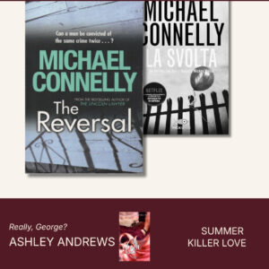 Connelly Bosch Reversal — English cover pale blue wall with iron-railing shadow, title The Reversal; Italian cover black and white picket fence with a caught balloon, title La Svolta, Netflix Lincoln Lawyer tie-in badge
